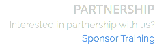 PARTNERSHIP Interested in partnership with us? Sponsor Training