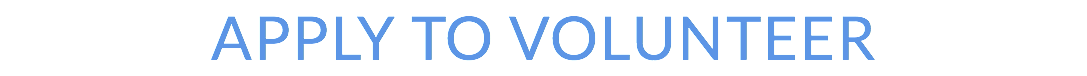 APPLY TO VOLUNTEER